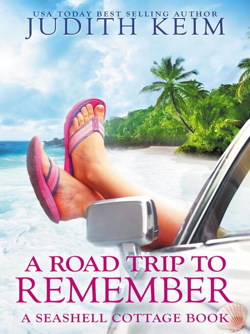 Title details for A Road Trip to Remember by Judith Keim - Available